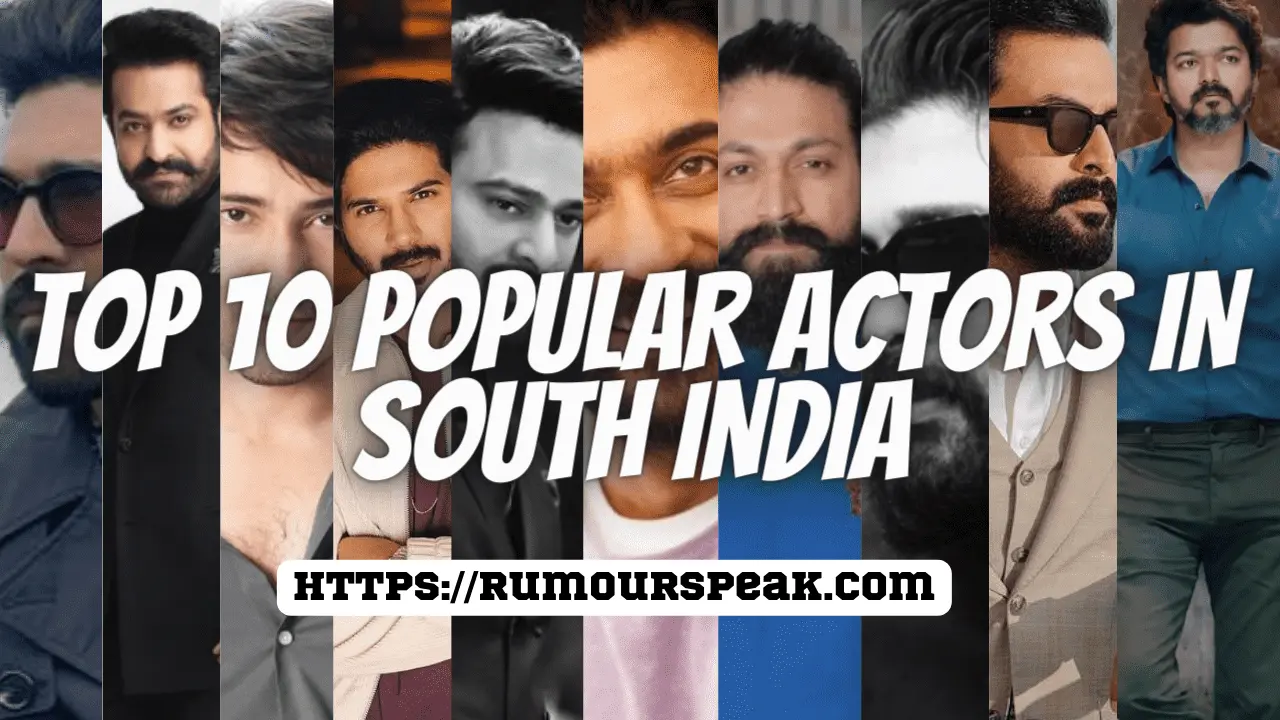 popular actors in south india